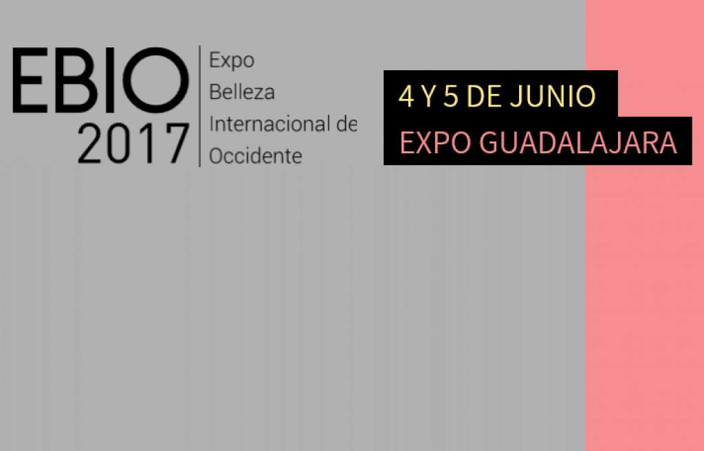 Expo Belleza EBIO 2017 Guadalajara, Feria Belleza México